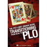 The Pot-Limit Omaha Book: Transitioning from NL to PLO