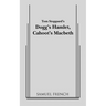 Dogg's Hamlet, Cahoot's Macbeth