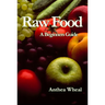 Raw Food a Beginner's Guide
