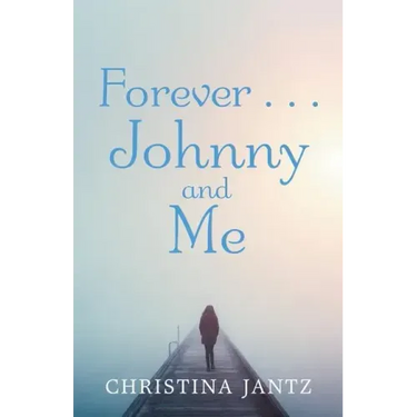 Forever . . . Johnny and Me