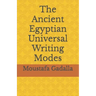 The Ancient Egyptian Universal Writing Modes
