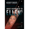 What Happened to Ellen?: An American Miscarriage of Justice
