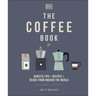 The Coffee Book: Barista Tips * Recipes * Beans from Around the World
