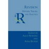 Revision: History, Theory, and Practice