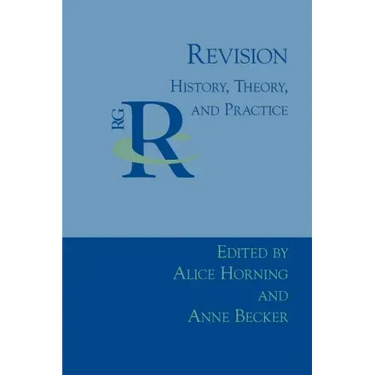 Revision: History, Theory, and Practice
