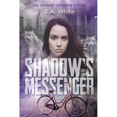 Shadow's Messenger: An Aileen Traver's Novel