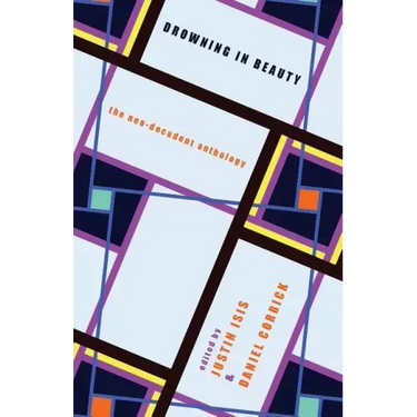 Drowning in Beauty: The Neo-Decadent Anthology