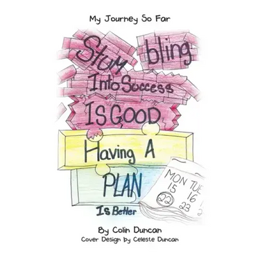 Stumbling into Success Is Good: Having a Plan Is Better