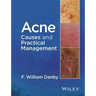 Acne: Causes and Practical Management