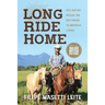 Long Ride Home: Guts, Guns and Grizzlies