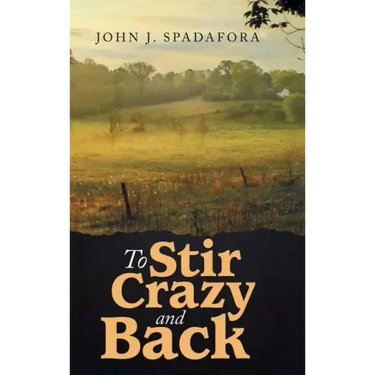 To Stir Crazy and Back