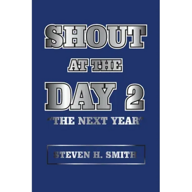 Shout at the Day 2: "The Next Year"