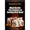Mind Hustle: The Science of Getting Rich NOW!