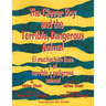 The Clever Boy and the Terrible, Dangerous Animal - El muchachito listo y el terrible y peligroso animal: English-Spanish Edition