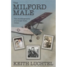 The Milford Male: The Autobiography of a Small Town Iowan