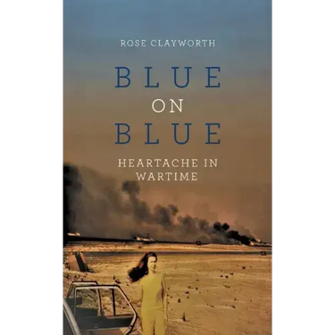 Blue on Blue: Heartache in Wartime