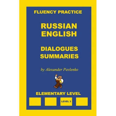 Russian-English, Dialogues and Summaries, Elementary Level