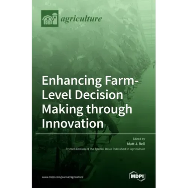 Enhancing Farm-Level Decision Making through Innovation