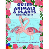 Queer Animals & Plants Coloring Book