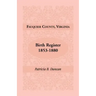 Fauquier County, Virginia Birth Register, 1853-1880