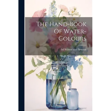 The Hand-book Of Water-colours