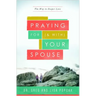 Praying for (and With) Your Spouse: The Way to Deeper Love