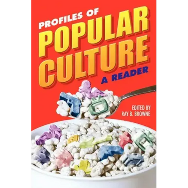Profiles of Popular Culture: A Reader