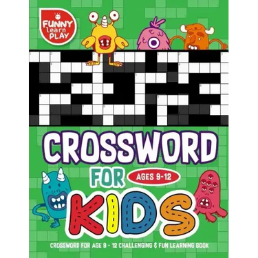 Crossword for Age 9 - 12 Challenging & Fun Learning Book: Crossword Books for Adults for Smart & Clever Kids with Fresh & Exciting Look