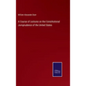 A Course of Lectures on the Constitutional Jurisprudence of the United States