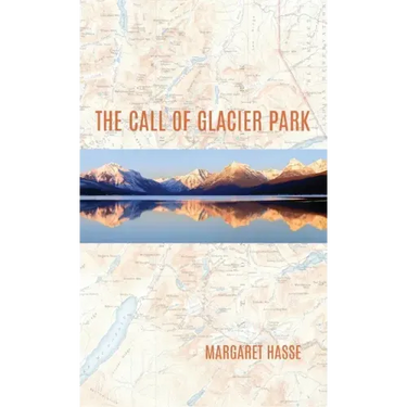 The Call of Glacier Park
