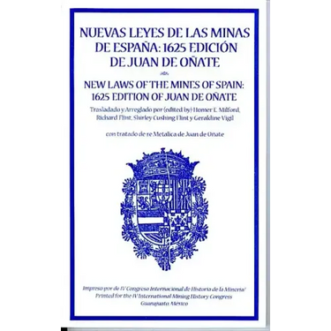 New Laws of the Mines of Spain, 1625
