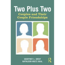 Two Plus Two: Couples and Their Couple Friendships
