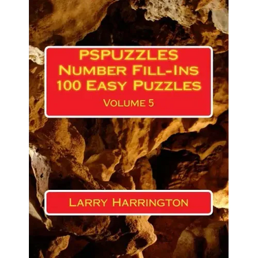 PSPUZZLES Number Fill-Ins 100 Easy Puzzles Volume 5