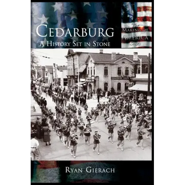 Cedarburg: A History Set in Stone