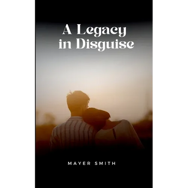 A Legacy in Disguise