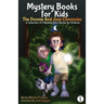 Mystery Books for Kids: The Donnie and Jose Chronicles; A Collection of 3 Mystery Mini Stories for Children