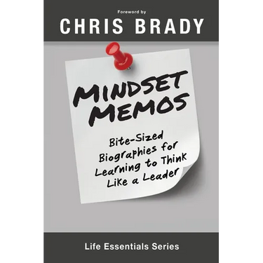 Mindset Memos: Bite-sized Biographies for Learning to Think Like a Leader