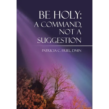 Be Holy: A Command, Not a Suggestion