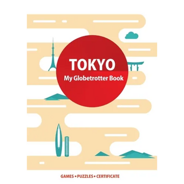 Tokyo (My Globetrotter Book): Global adventures...in the palm of your hands!