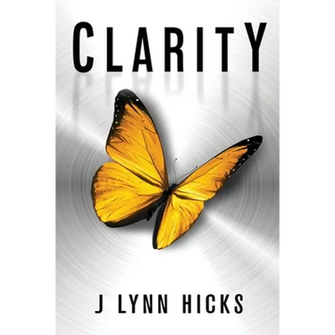 Clarity: A Young Adult Dystopian Thriller (Clarity Chronicles, Book 1)