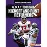 G.O.A.T. Football Kickoff and Punt Returners