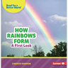 How Rainbows Form: A First Look