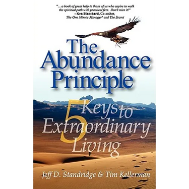 The Abundance Principle: Five Keys to Extraordinary Living