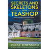 Secrets and Skeletons in the Tearoom