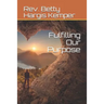 Fulfilling Our Purpose