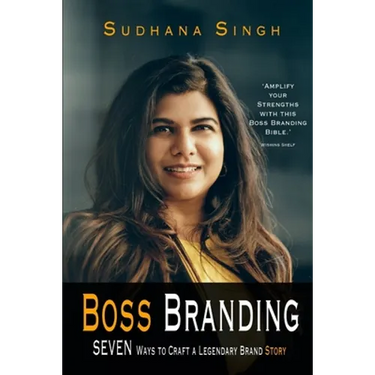 Boss Branding: Seven Ways to Craft a Legendary Brand Story