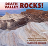 Death Valley Rocks!: Amazing Geologic Sites in America's Hottest Park