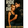 Ride or Die