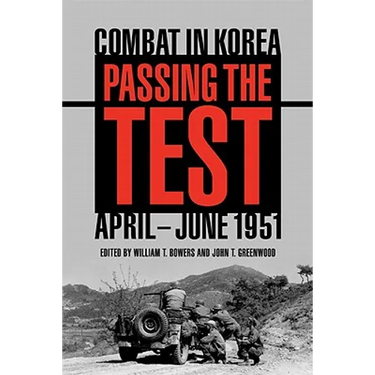 Passing the Test: Combat in Korea, April-June 1951