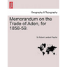 Memorandum on the Trade of Aden, for 1858-59.